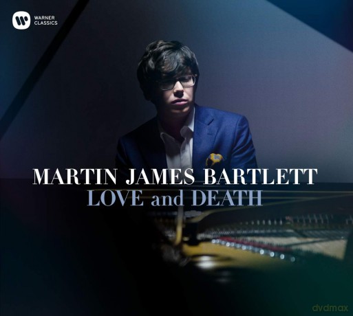 Martin James Bartlett: Love And Death (Bach. Liszt. Schumann. Granados. Wagner. Prokofiev) [CD]