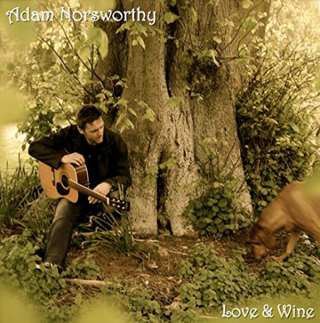 Adam Norsworthy: Love And Wine [CD]