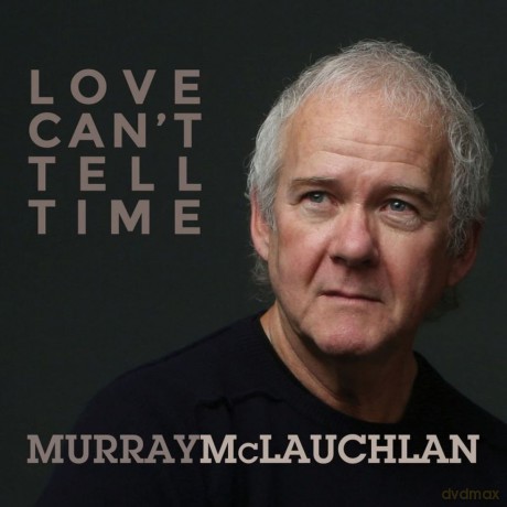 Murray Mclachlan: Love Cant Tell Time [CD]