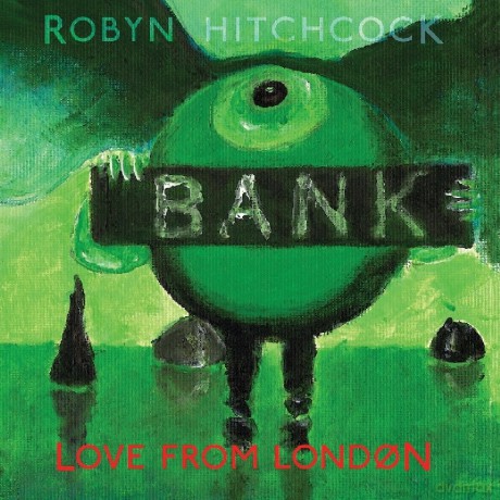 Robyn Hitchcock: Love From London [Winyl]