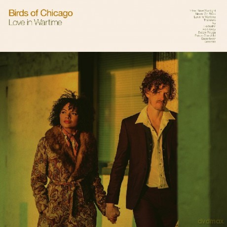 Birds Of Chicago: Love In Wartime [CD]