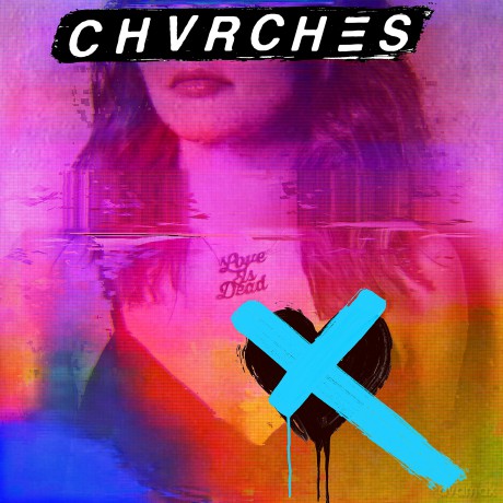 Chvrches: Love Is Dead [CD]