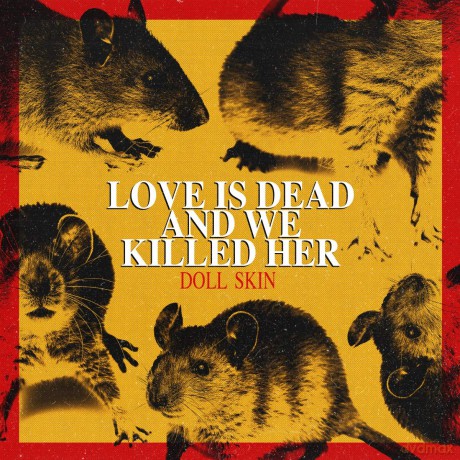 Doll Skin: Love Is Dead And We Killed Her [CD]