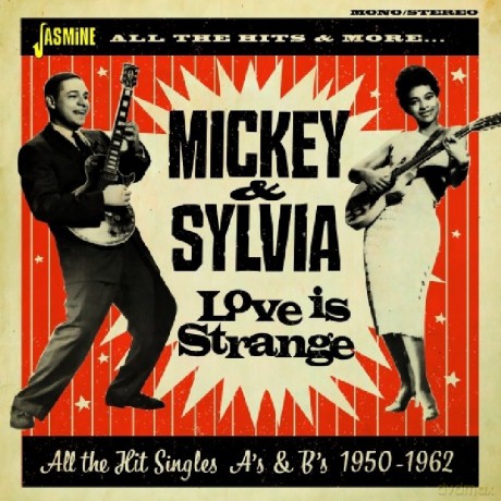 Mickey & Sylvia: Love Is Strange - All The Hit Singles As & Bs 1950-1962 [2CD]