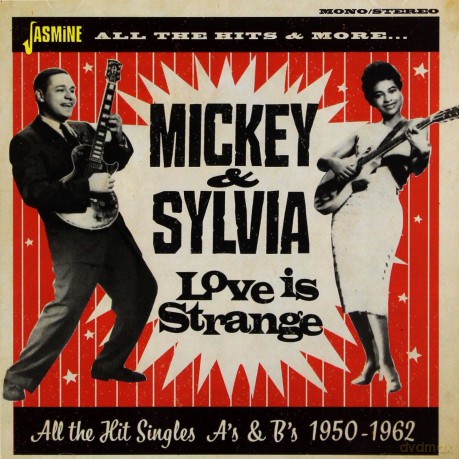 Mickey & Sylvia: Love Is Strange - All The Hit Singles As & Bs 1950-1962 [2CD]