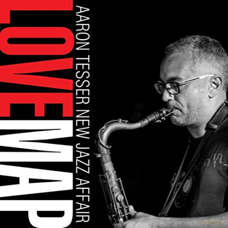 Aaaron Tesser New Jazz Affair: Love Map [CD]