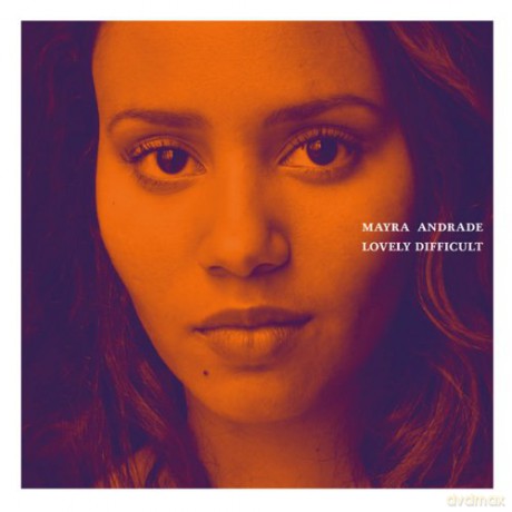 Mayra Andrade: Lovely Difficult [CD]