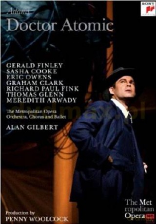 Alan Gilbert, Gerald Finley: Adams: Doctor Atomic (Metropolitan Opera) [2DVD]
