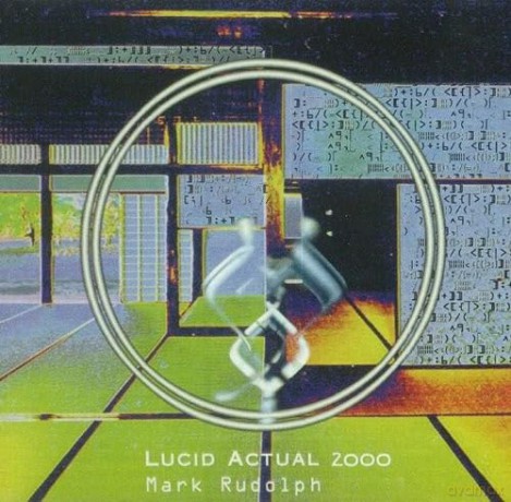 Daszu Vol. 2: Mark Rudolph: Lucid Actual 2000 [CD]