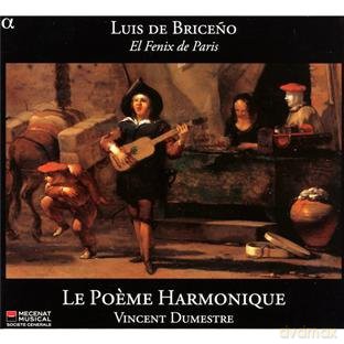 Le PoäÂMe Harmonique: Luis De Briceno: El Fenix De Paris [CD]