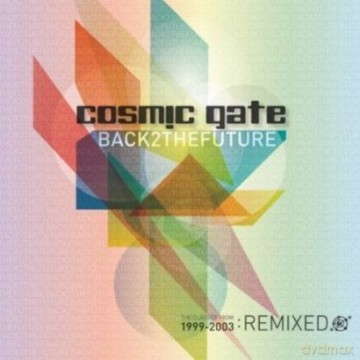 Cosmic Gate: Back 2 The Future [2CD]