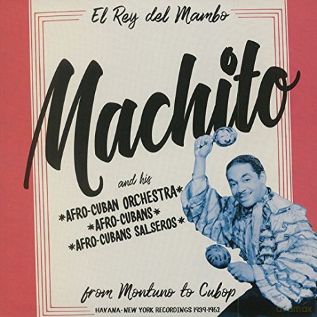 Machito: Machito - From Montuno To (RSD 2018) [2xWinyl]