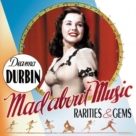 Deanna Durbin: Mad About Music [CD]