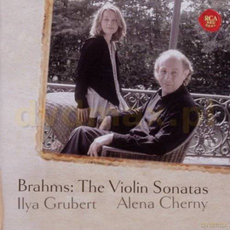 Ilya Grubert: Brahms: Complete Violin Sonatas [CD]