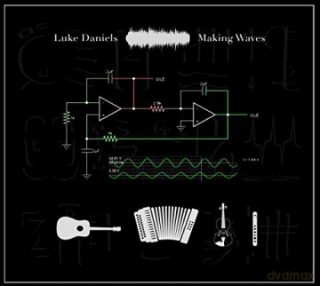 Luke Daniels: Making Waves [CD]