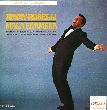 Jimmy Roselli: Mala Femmena [CD]