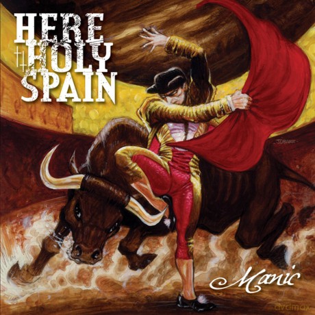 Here Holy Spain: Manic [CD]