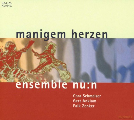 Ensemble Nu:N: Manigem Herzen [CD]
