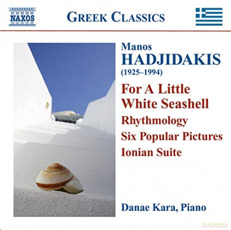Danae Kara: Manos Hadjidakis: For A Little White Seashell [CD]