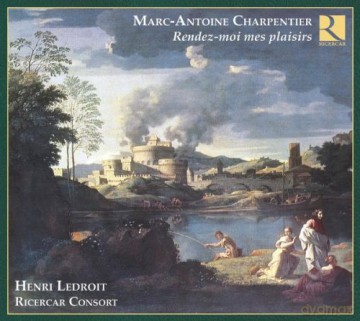 Henri Ledroit-Ricercer Cons: Marc Antoine Charpentier: Rendez-Moi Mes [CD]