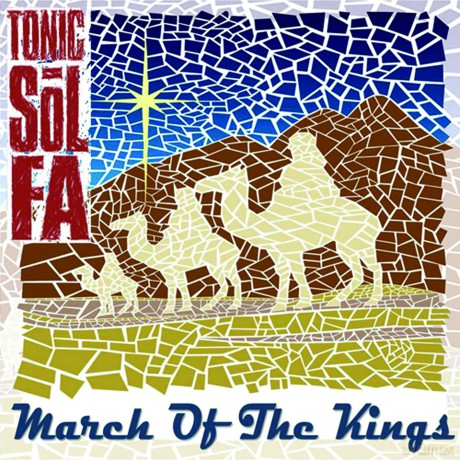 Tonic Sol-Fa: March Of The Kings [CD]