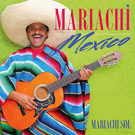 Mariachi Sol: Mariachi Mexico [CD]