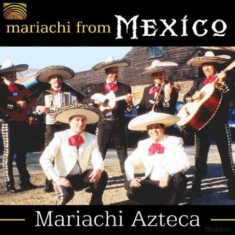 Mariachi Azteca: Mariachi Music From Mexico [CD]