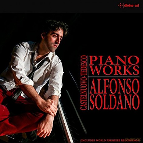 Alfonso Soldano: Mario Castelnuovo-Tedesco: Piano Works [CD]