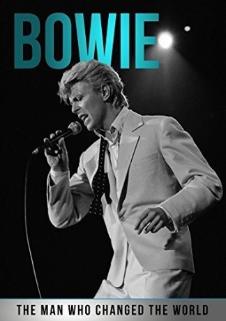David Bowie: The Man Who Changed World [DVD]