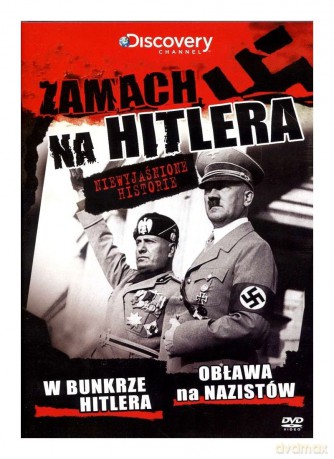 Discovery Channel: Niewyjaśnione Historie cz.2: Zamach na Hitlera / W bunkrze Hitlera / Obława na nazistów [DVD]
