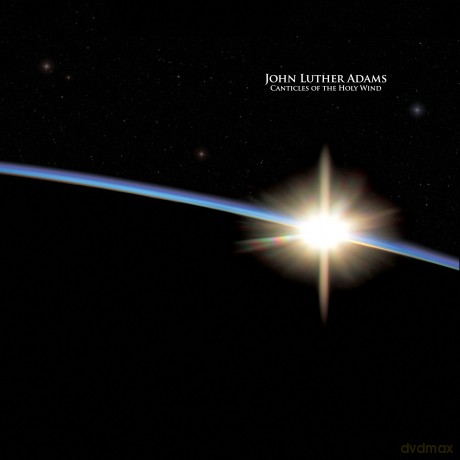 Crossing: Adams/Canticles Of Holy Wind [CD]