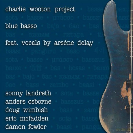 Charlie Wooton Project: Blues Basso [CD]