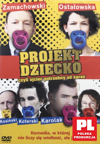 Projekt dziecko, czyli ojciec potrzebny od zaraz [DVD]