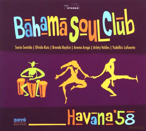 Bahama Soul Club: Havana 58 [CD]