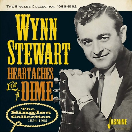 Wynn Stewart: Heartaches For A Dime - The Singles Collection 1956-1962 [CD]