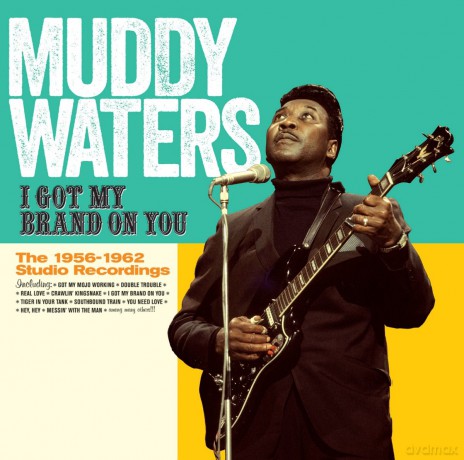Muddy Waters: I Got My Brand On You (27 Tracks!) [CD]