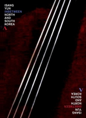 Isang Yun Inbetween North And South Korea [DVD]