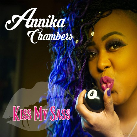 Annika Chambers: Kiss My Sass [CD]