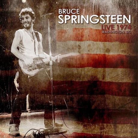 Bruce Springsteen: Live 1974 - Washington Dc [2CD]