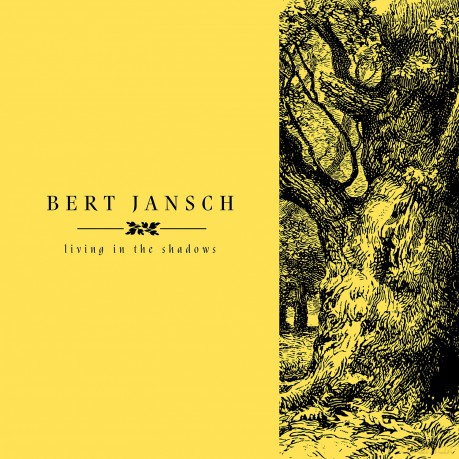 Bert Jansch: Living In The Shadows [4CD]