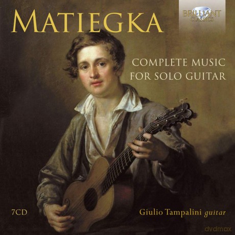 Giulio Tampalini: Matiegka: Complete Music For Solo Guitar [7CD]