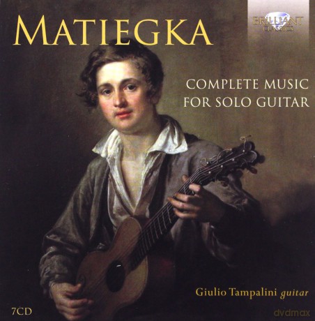 Giulio Tampalini: Matiegka: Complete Music For Solo Guitar [7CD]