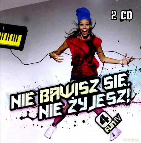 4Fun.TV - Nie Bawisz Sie, Nie Żyjesz [2CD]