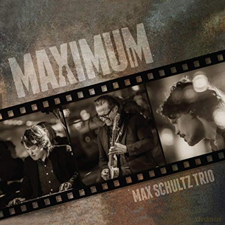 Max Schultz Trio: Maximum [CD]