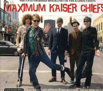 Kaiser Chiefs: Maximum Kaiser Chiefs [CD]