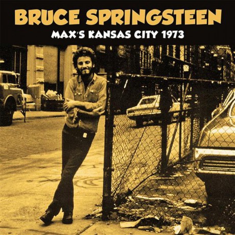 Bruce Springsteen: MaxS Kansas City 1973 [CD]