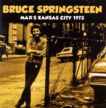 Bruce Springsteen: MaxS Kansas City 1973 [CD]