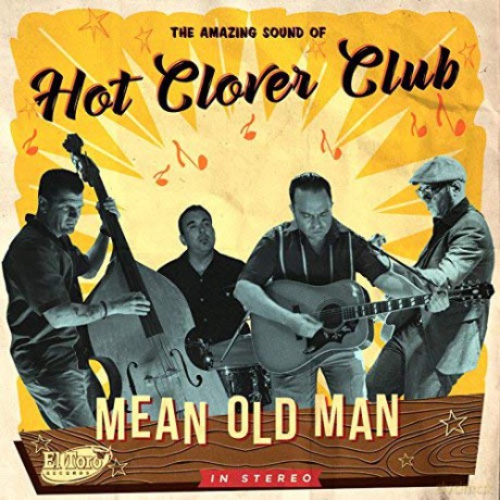 Hot Clover Club: Mean Old Man [CD]