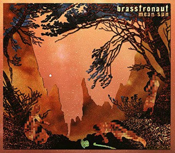 Brasstronaut: Mean Sun [Winyl]