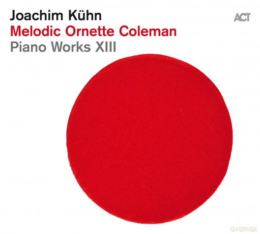 Joachim Kuhn: Melodic Ornette Coleman [CD]